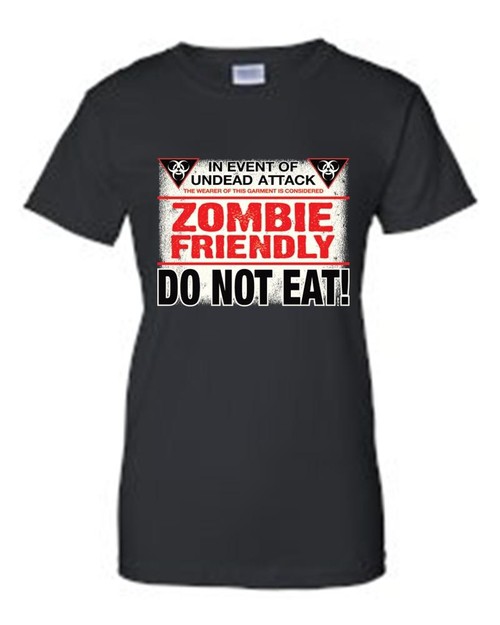 Juniors Funny Funny Zombie Friendly, Do Not Eat! T-shirt